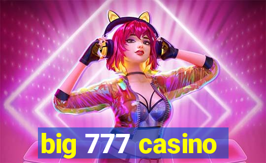 big 777 casino