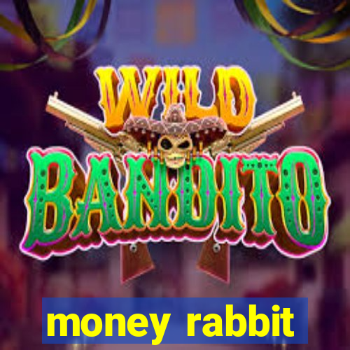 money rabbit