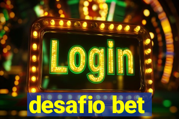 desafio bet