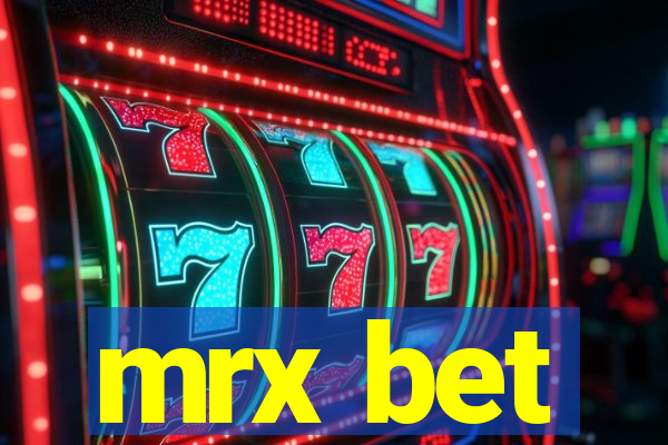 mrx bet