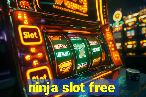 ninja slot free