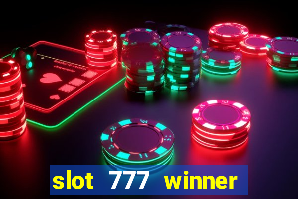 slot 777 winner paga mesmo