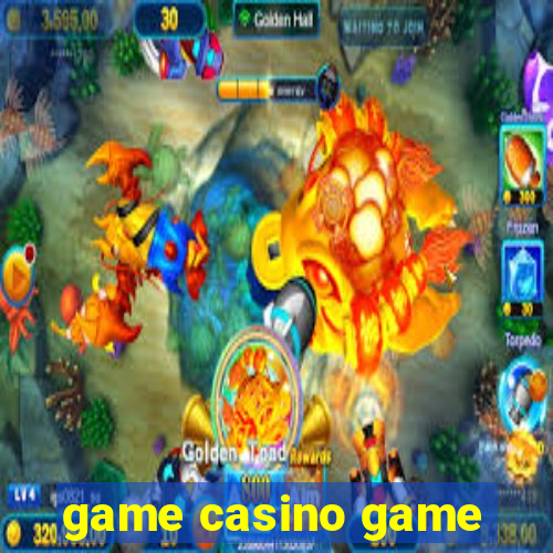 game casino game