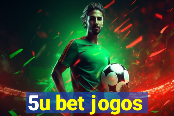 5u bet jogos