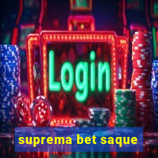 suprema bet saque