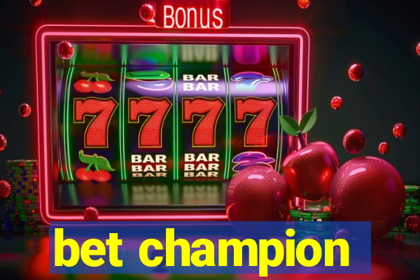 bet champion