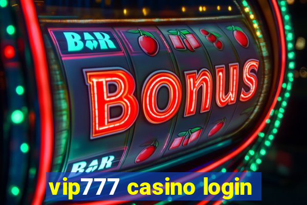 vip777 casino login