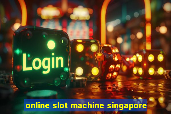 online slot machine singapore