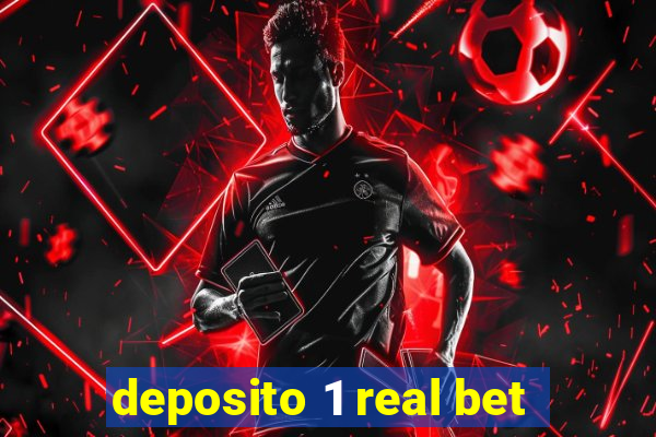 deposito 1 real bet