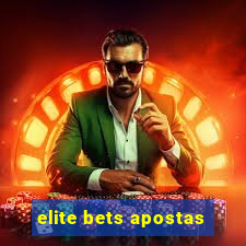 elite bets apostas