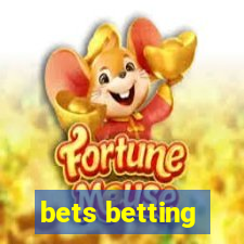 bets betting