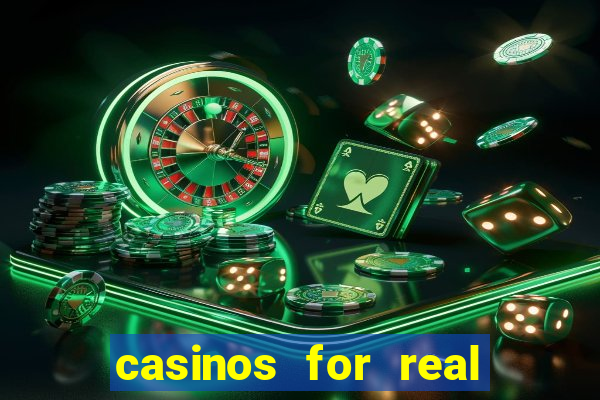 casinos for real money online