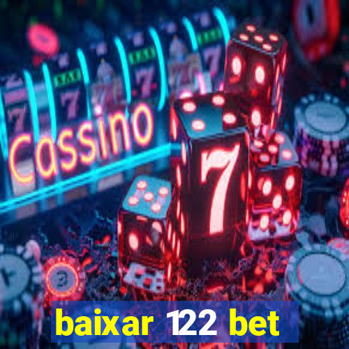 baixar 122 bet