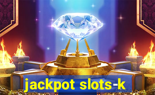 jackpot slots-k