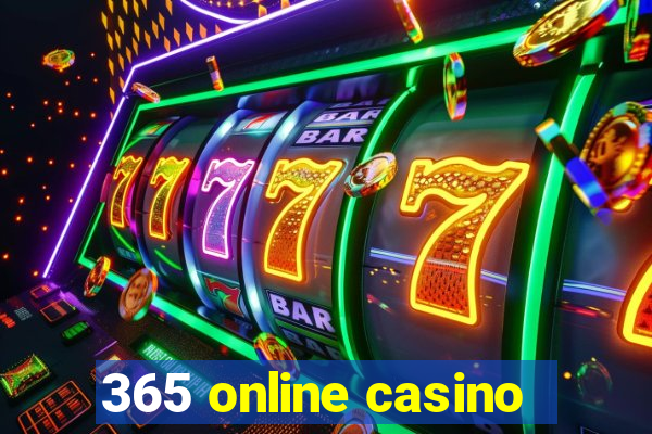 365 online casino