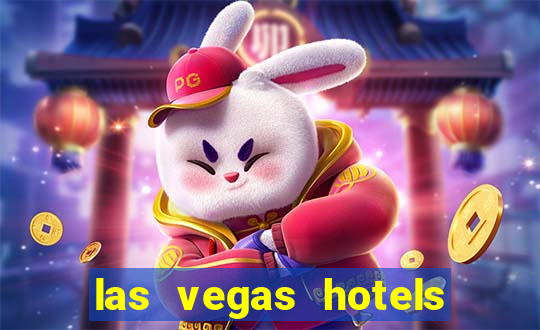 las vegas hotels and casinos