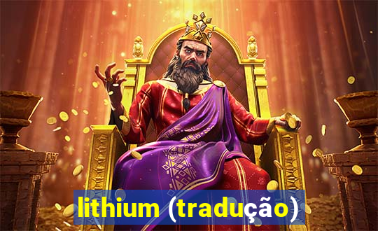 lithium (tradução)