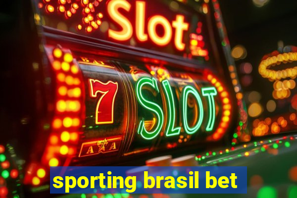 sporting brasil bet