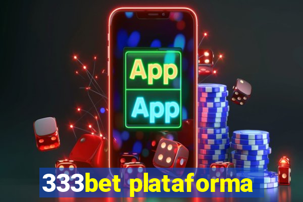 333bet plataforma