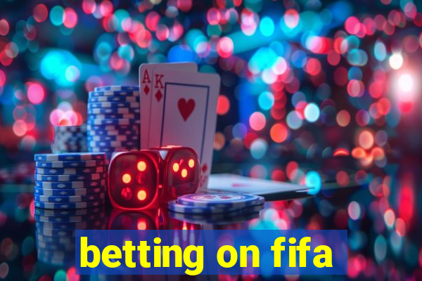 betting on fifa