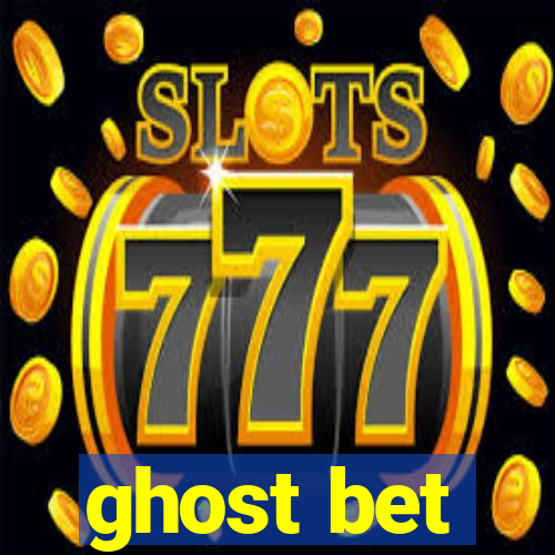 ghost bet