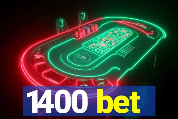 1400 bet