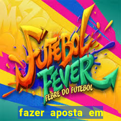 fazer aposta em jogos de futebol