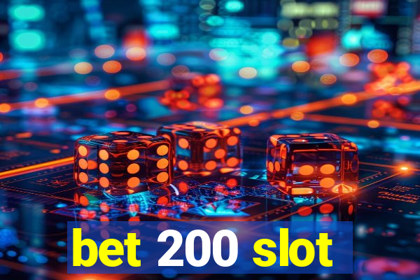 bet 200 slot