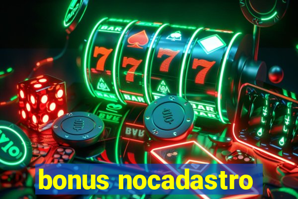 bonus nocadastro