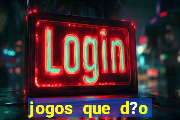 jogos que d?o dinheiro sem depósito