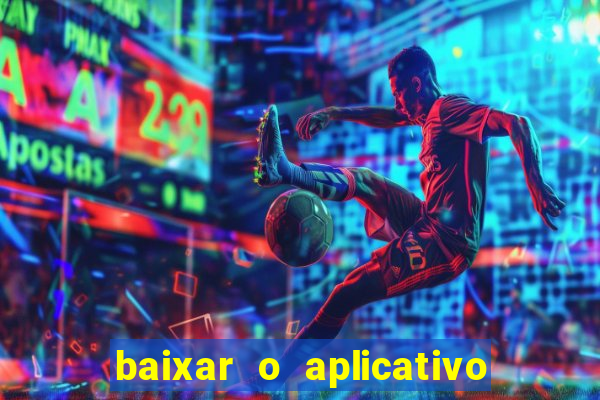 baixar o aplicativo da betano