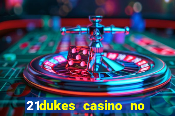 21dukes casino no deposit bonus codes