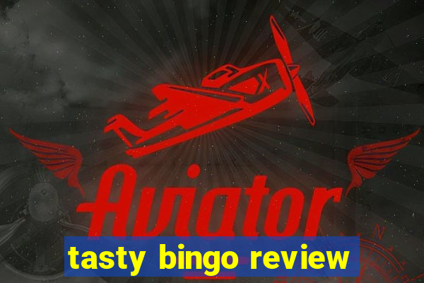 tasty bingo review