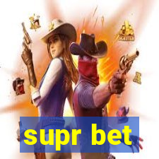 supr bet