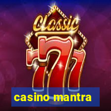 casino mantra