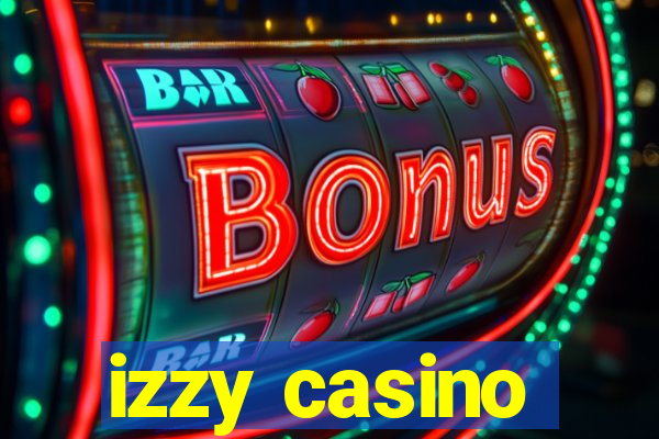 izzy casino