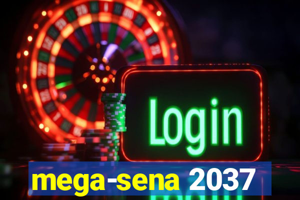 mega-sena 2037