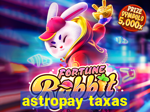 astropay taxas