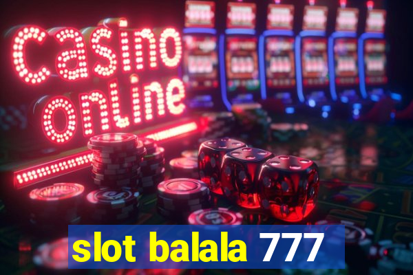 slot balala 777