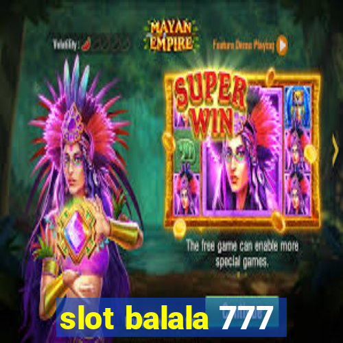 slot balala 777