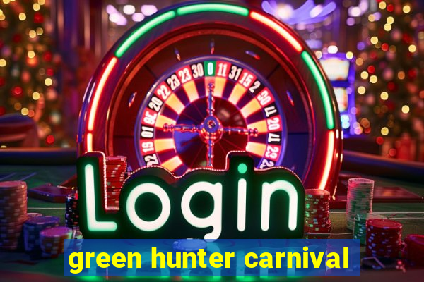 green hunter carnival