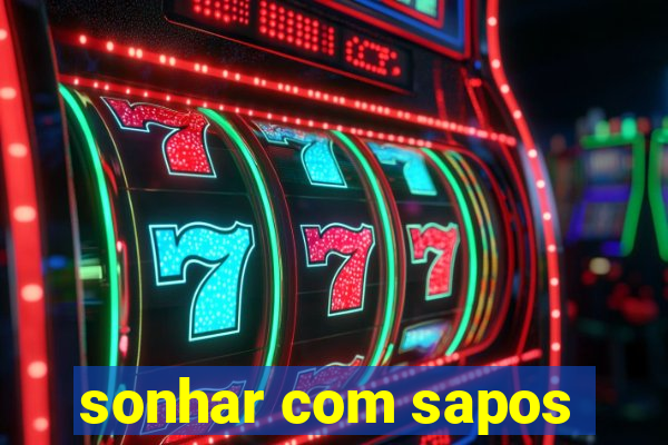 sonhar com sapos