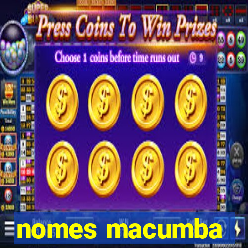 nomes macumba