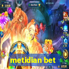 metidian bet