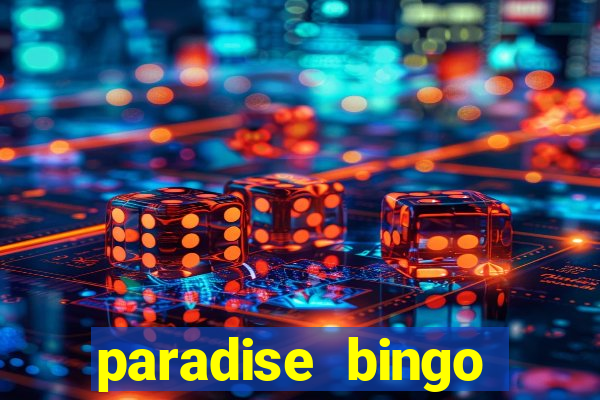 paradise bingo windsor ontario