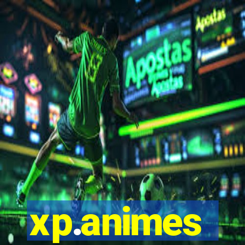 xp.animes