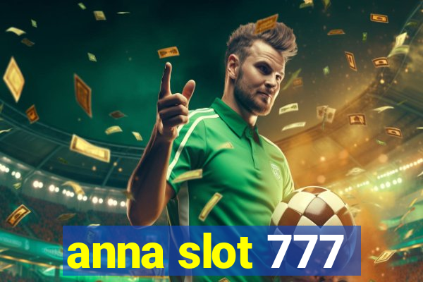 anna slot 777