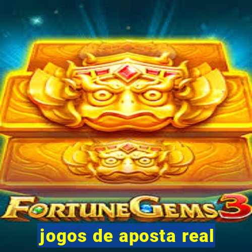 jogos de aposta real