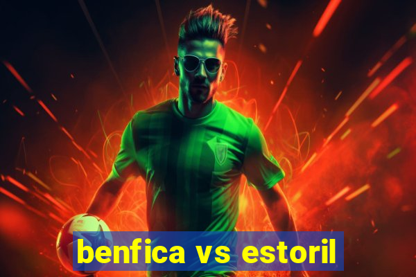 benfica vs estoril