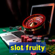 slot fruity